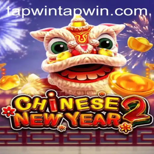 Discover the Excitement of CHINESENEWYEAR2: Embrace the Thrill of TapWin