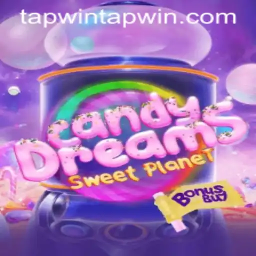 CandyDreamsSweetPlanet: The Sweet Journey to Tapwin Victory