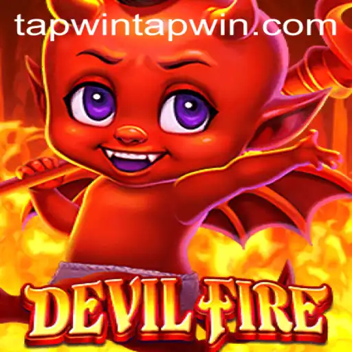 Engage in the Thrilling World of DevilFire with TapWin