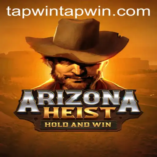 ArizonaHeist: The Thrilling Adventure of Desert Escapades
