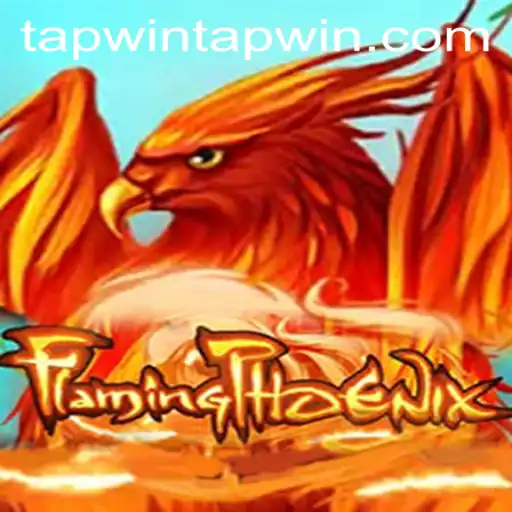 FlamingPhoenix: The Thrilling World of Tapwin Gaming
