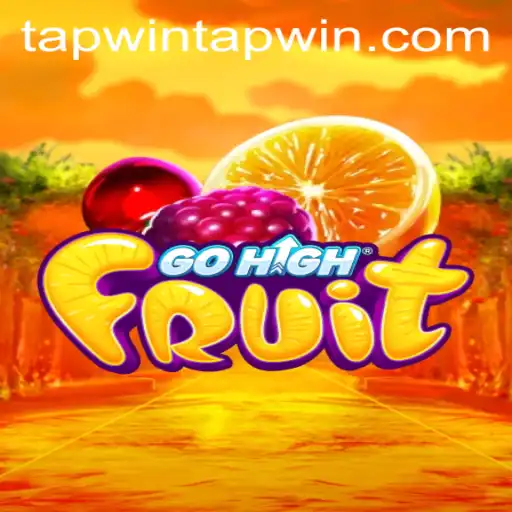 Exploring GoHighFruit: A Fruitful Adventure