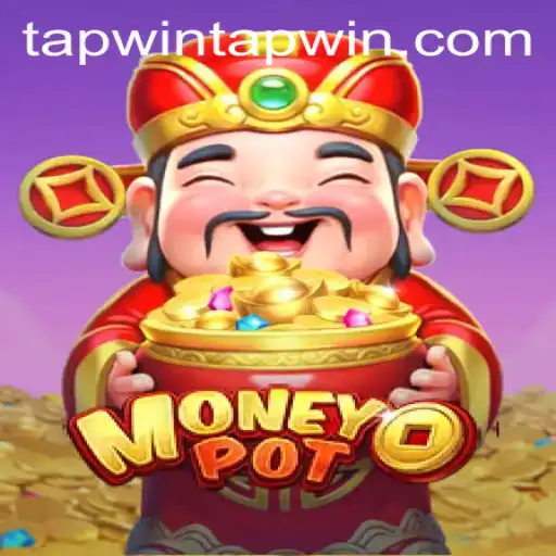 Discover the Excitement of MoneyPot: A New Gaming Sensation with TapWin